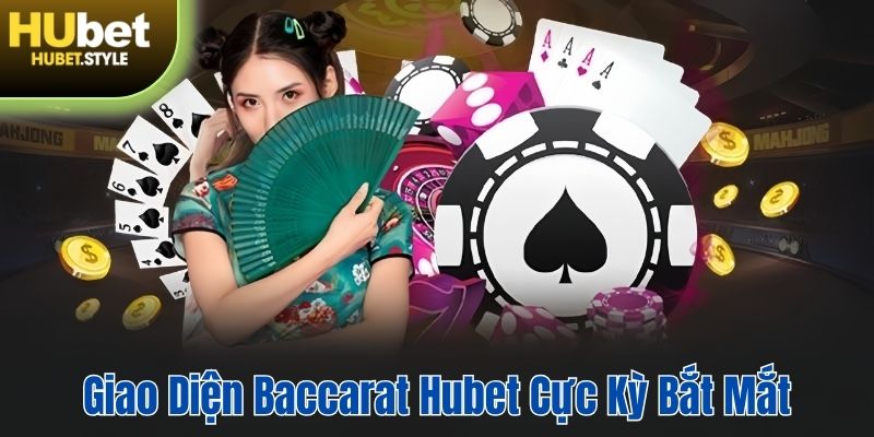 Giao diện cực bắt mắt và logic của tựa game Baccarat