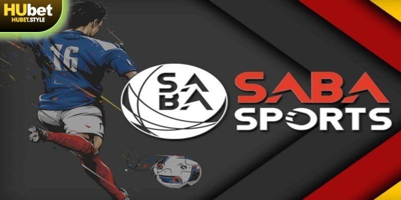 Sảnh Saba Sport là sân chơi an toàn, uy tín hàng đầu châu Á từ năm 2000